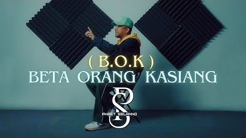 Phaet Selanno - Beta Orang Kasiang ( B.O.K) - ( OFFICIAL MUSIC VIDEO )