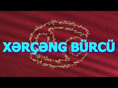 XƏRÇƏNG BÜRCÜ. Həftəlik bürc proqnozu (24 - 30 APREL)