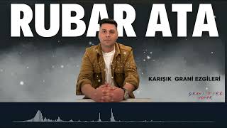 Karışık Grani Ezgileri Rubar Ata Yeni 2026..