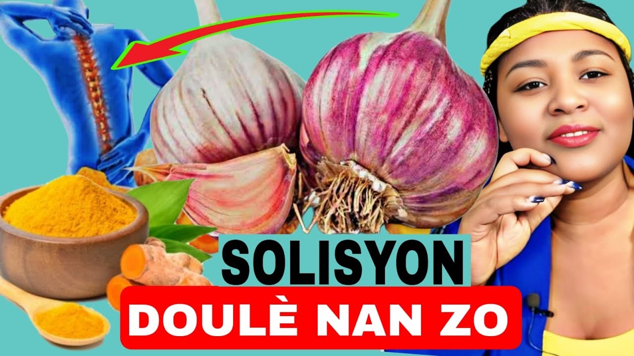 Doulè Atroz : Gen Solisyon / 6 Remèd Natirèl Lakay Ki Soulaje  Zo Yo Rapid!
