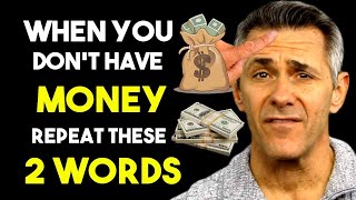 FORGET about LUCK! JUST REPEAT these 2 WORDS and SEE WHAT HAPPENS