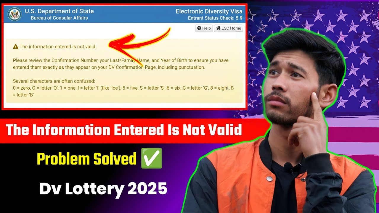 The Information Entered Is Not Valid DV Lottery | Confirmation Number Invalid Problem Is Solved