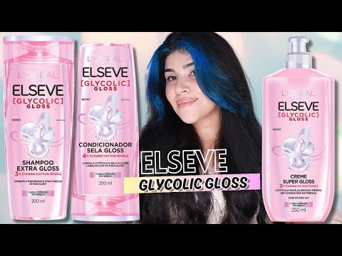 💖 ELSEVE GLYCOLIC GLOSS: Combate a porosidade para cabelos 3x mais brilhosos [Parte 1]