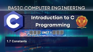 1.7 Constants | BT205 | C Programming |