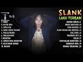 Slank Full Album (Lirik) ~ Koleksi Lagu Terbaik Slank ~ Lagu Terpopuler Sepanjang Masa