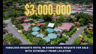 FABULOUS HOTEL IN DOWNTOWN BOQUETE FOR SALE