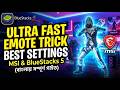 Ultra Fast Emote Trick 😈⚡ | MSI &amp; BlueStacks 5 Best Settings 🔥 (Complete Guide in Bengali)
