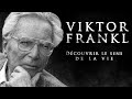 Viktor frankl  comprendre le sentiment de vide  citations