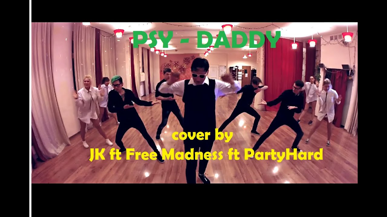 [ K POP COVER DANCE ] PSY 싸이 - DADDY 대디 dance cover