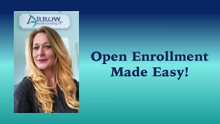 Open Enrollment Made Easy!