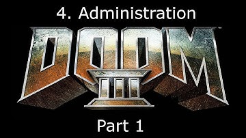 Doom 3 Walkthrough - 4. Administration [1-1]