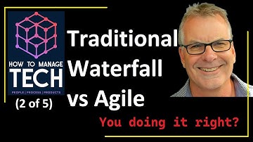 Agile Project Management Overview - Traditional vs Agile - Video 010