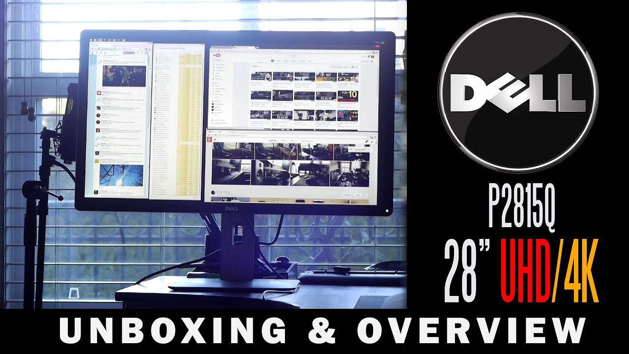 Dell P2815Q 28 Inch 4K/Ultra HD Monitor Unboxing & Overview - YouTube
