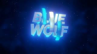 BLUE WOLF INTRO
