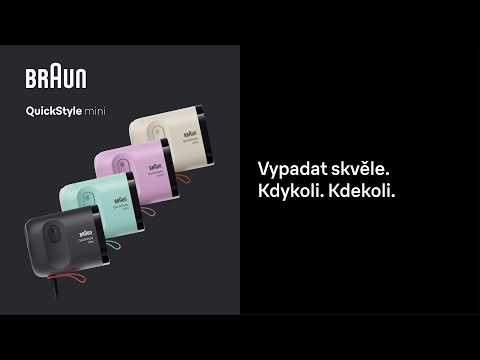 Braun QuickStyle mini: Vypadat skvěle. Kdykoli. Kdekoli.