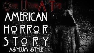 OUAT Season 3B Opening || AHS style [American Horror Story: Asylum]