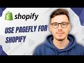 How To Use Pagefly For Shopify [2026 Guide]