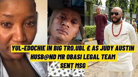 YUL-EDOCHIE IN BIG TRO.UBL£ AS  JUDY AUSTIN EX HUSBAND MR OBASI LEGAL T£AM SEND HIM A POWERFUL MSG