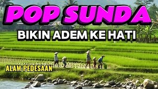 POP SUNDA || PALING MERINDING BIKIN ADEM KE HATI SUARANYA MERDU ENAK DIDENGAR