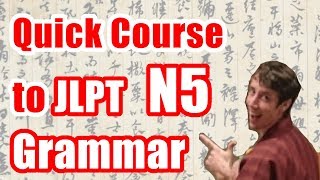 All JLPT N5 Grammar - Quick Japanese