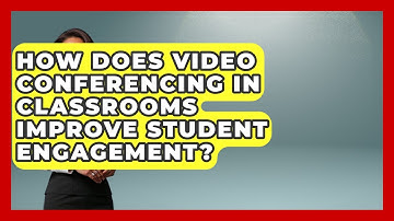 How Does Video Conferencing in Classrooms Improve Student Engagement? | Teacher Tech Toolbox News