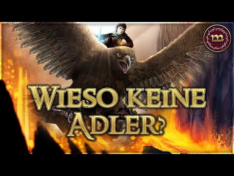 Warum Nicht Mit Den Adlern Nach Mordor Fliegen Youtube