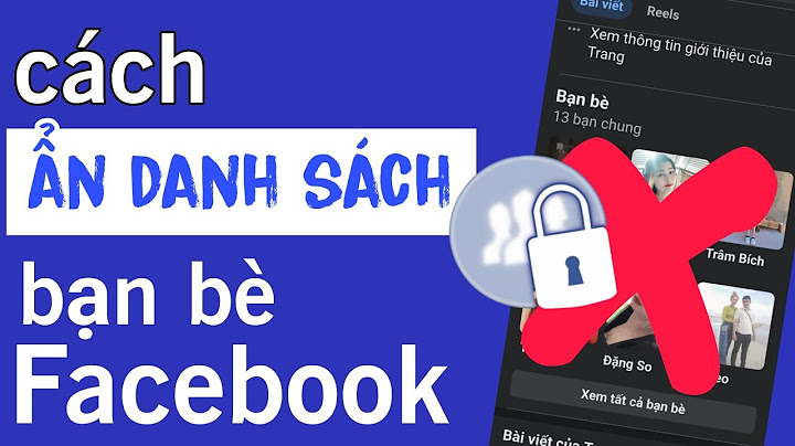 Hướng dẫn cách không hiển thị bạn bè trên facebook năm 2024