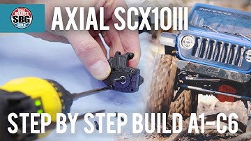 Axial SCX10III Step by Step Build A1-C6