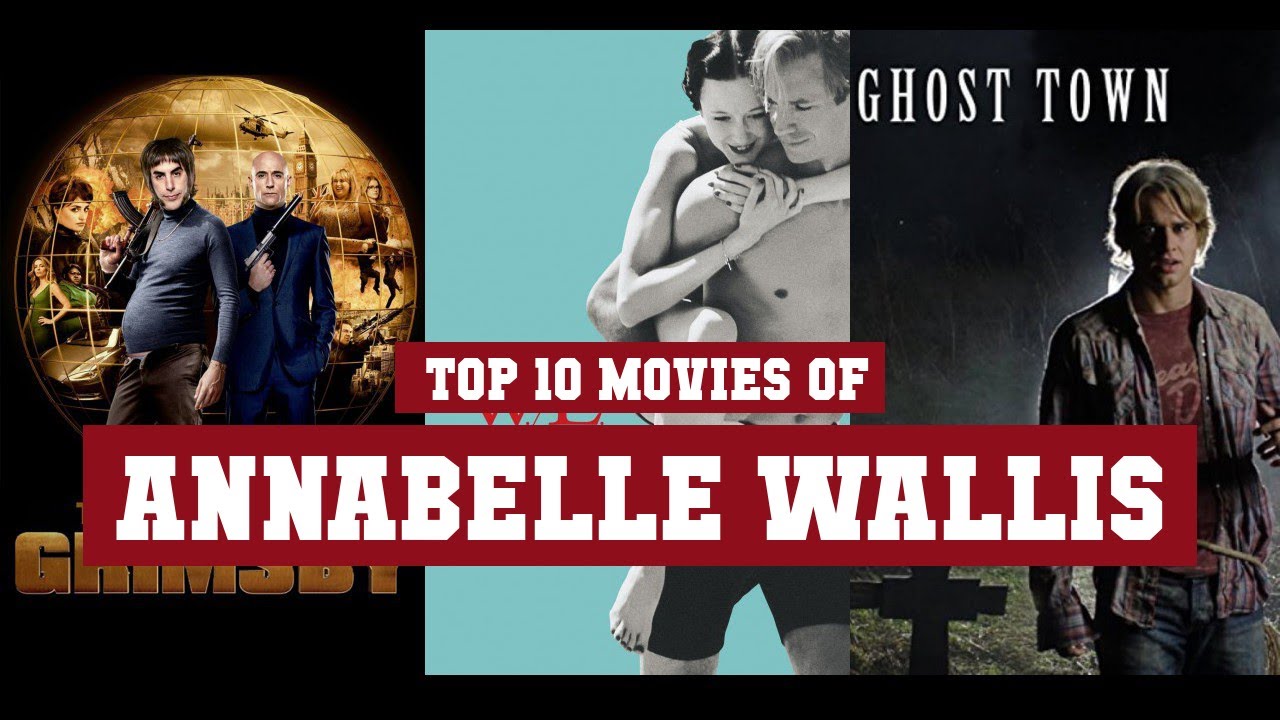 Annabelle Wallis Top 10 Movies | Best 10 Movie of Annabelle Wallis