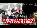 He Refused to Comply While Threatening Officers