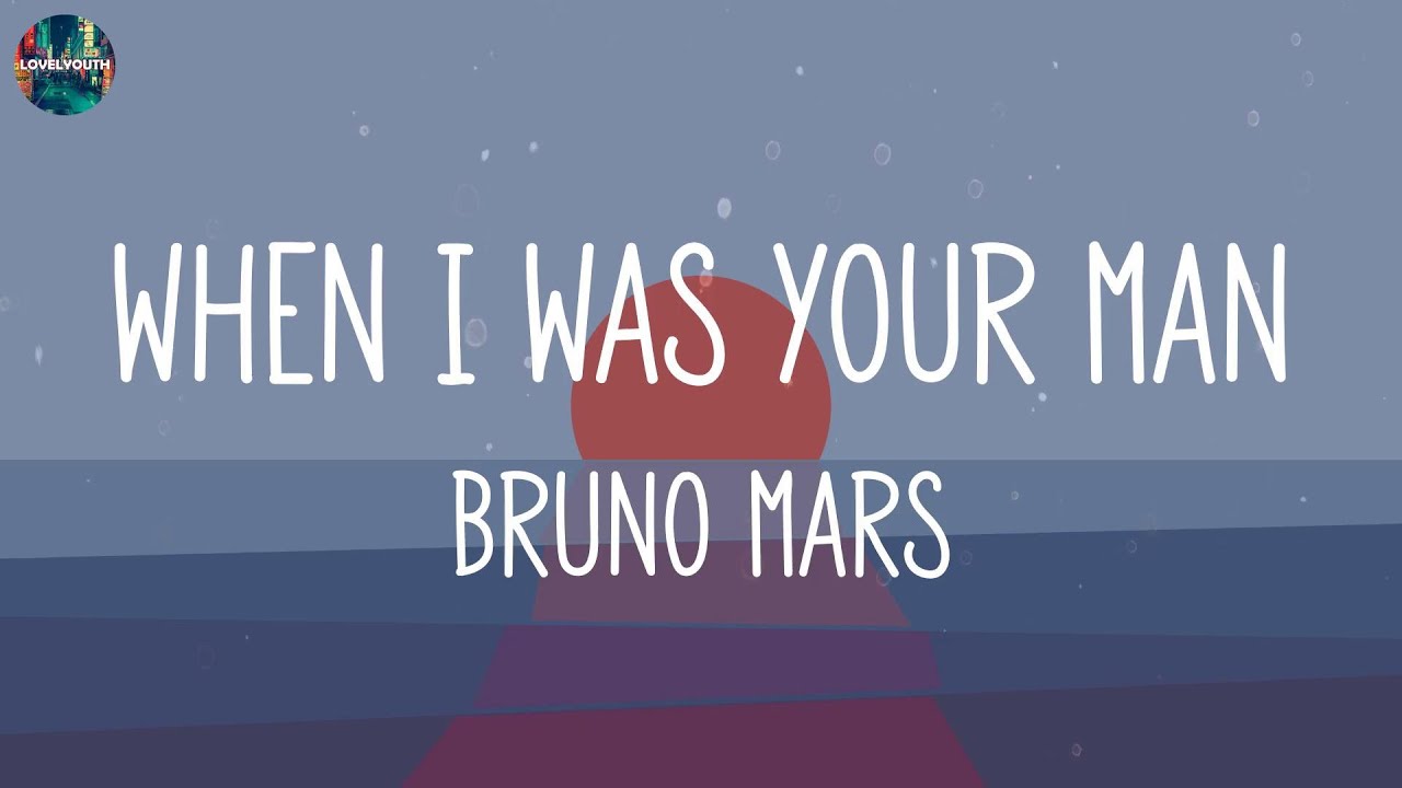 Bruno Mars When I Was Your Man (Lyrics) ZAYN, Bruno Mars,... (Mix
