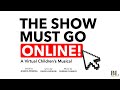 The show must go online by bl productions