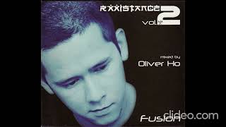 Oliver Ho – Rxxistance Vol. 2: Fusion (CD Mixed) 2002 Actualización