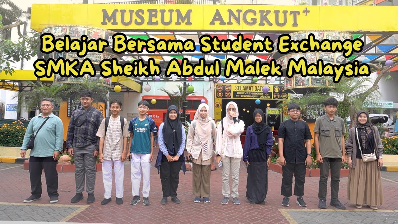 Belajar Bersama Student Exchange SMKA Sheikh Abdul Malek Malaysia di MUSEUM ANGKUT