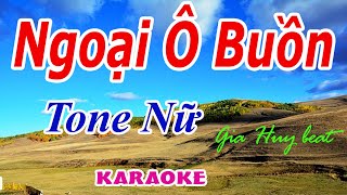Karaoke - Ngoại Ô Buồn - Tone Nữ - Nhạc Sống - gia huy beat