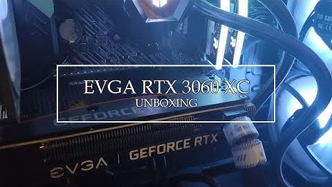 Unboxing EVGA RTX 3060 XC