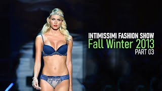 Intimissimi Fashion Show 2013 / Fall Winter / Part 2 / Fashion Box