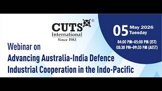 Celebrity Webinar on Advancing Australia-India Defence Industrial Cooperation in the Indo-Pacific Profile