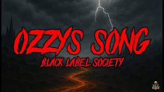 BLACK LABEL SOCIETY - Ozzy's Song (Lyrics) 2026
