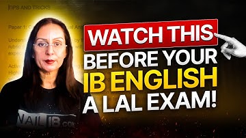 Watch This Before Your IB English A LAL Exam!