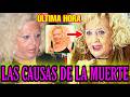 🙏🖤EL TRISTE FINAL DE LA BRUJA LOLA : FILTRAN LAS CAUSAS DE LA MUERTE Y LA RUINA ECONÓMICA