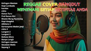 Vol 1 Kumpulan Dangdut Reggae  Dangdut Reggae Cover Paling Enak