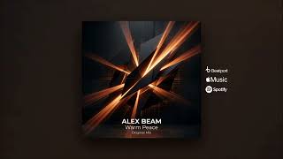 Alex Beam - Warm Peace (Original Mix)