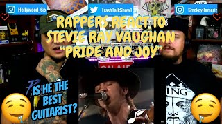 Rappers React To Stevie Ray Vaughan 'Pride And Joy'!!! (LIVE)