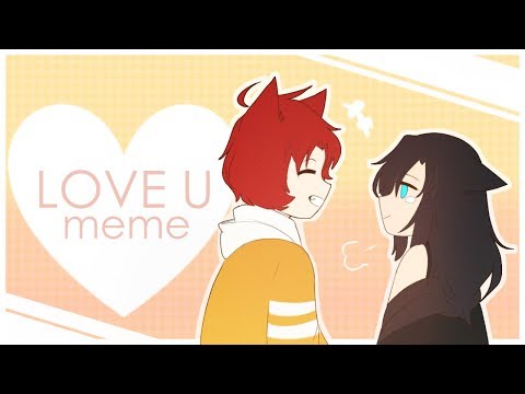 love-u【meme】