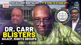 Dr. Greg Carr RIPS NAACP, civil rights groups for FAILING TO FIGHT for Tenn. St. | Roland Martin