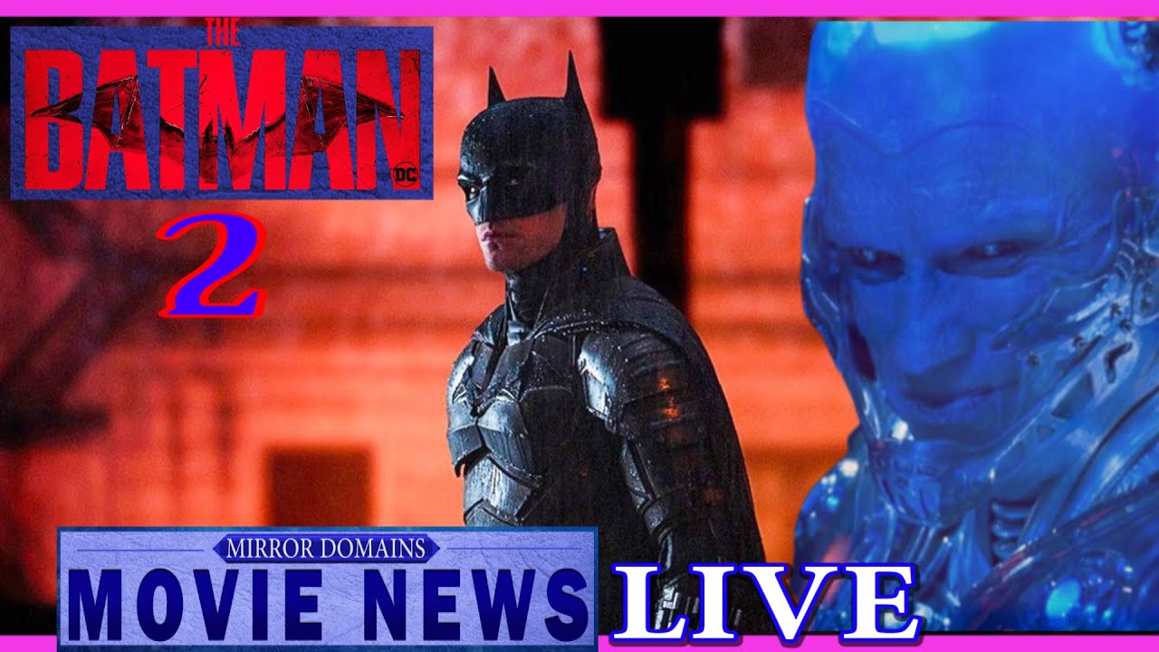 The Batman Sequel Talks! | Movie News LIVE Daily! | February 24, 2022