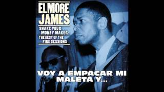 ELMORE JAMES- EVERY DAY I HAVE THE BLUES-SUBTITULADA