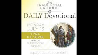 Jul 13 – Feria / Ezra the Scribe