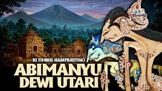 ABIMANYU - UTARI RABI  - Ki Timbul Hadi Prayitno (full suara jernih )